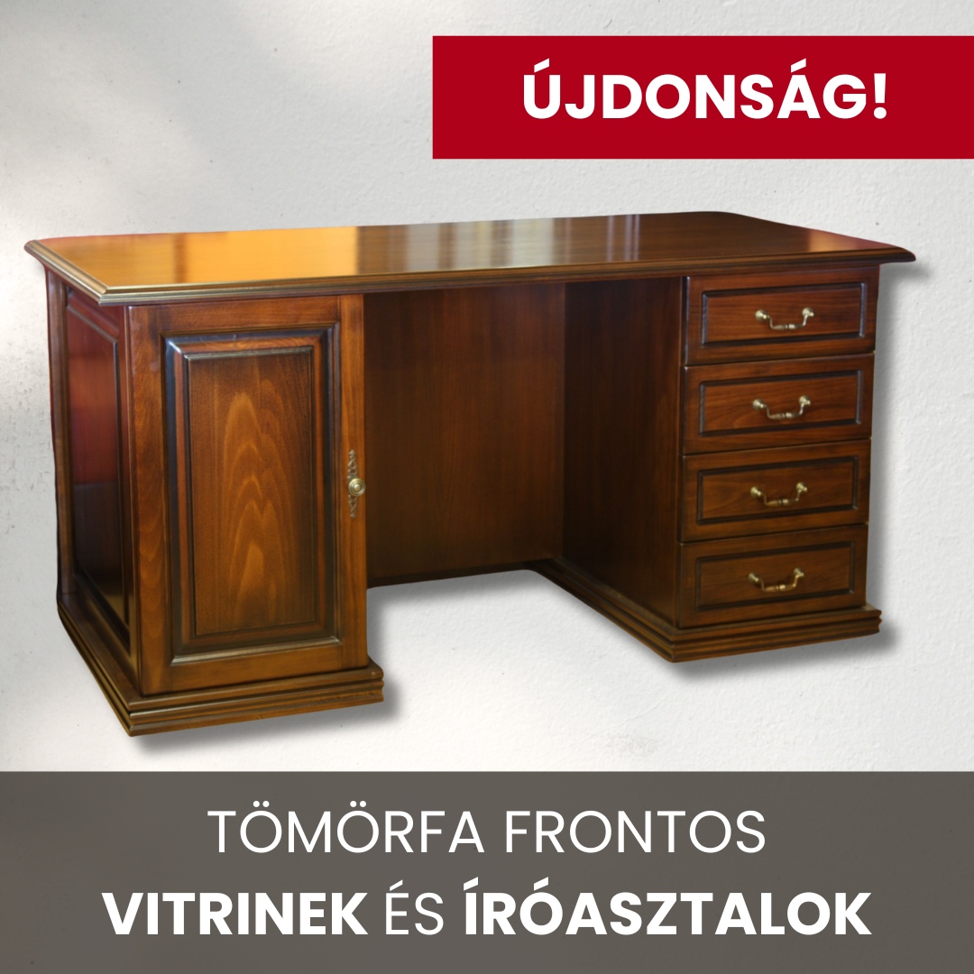 Újdonság! Tömörfa íróasztal és vitrin