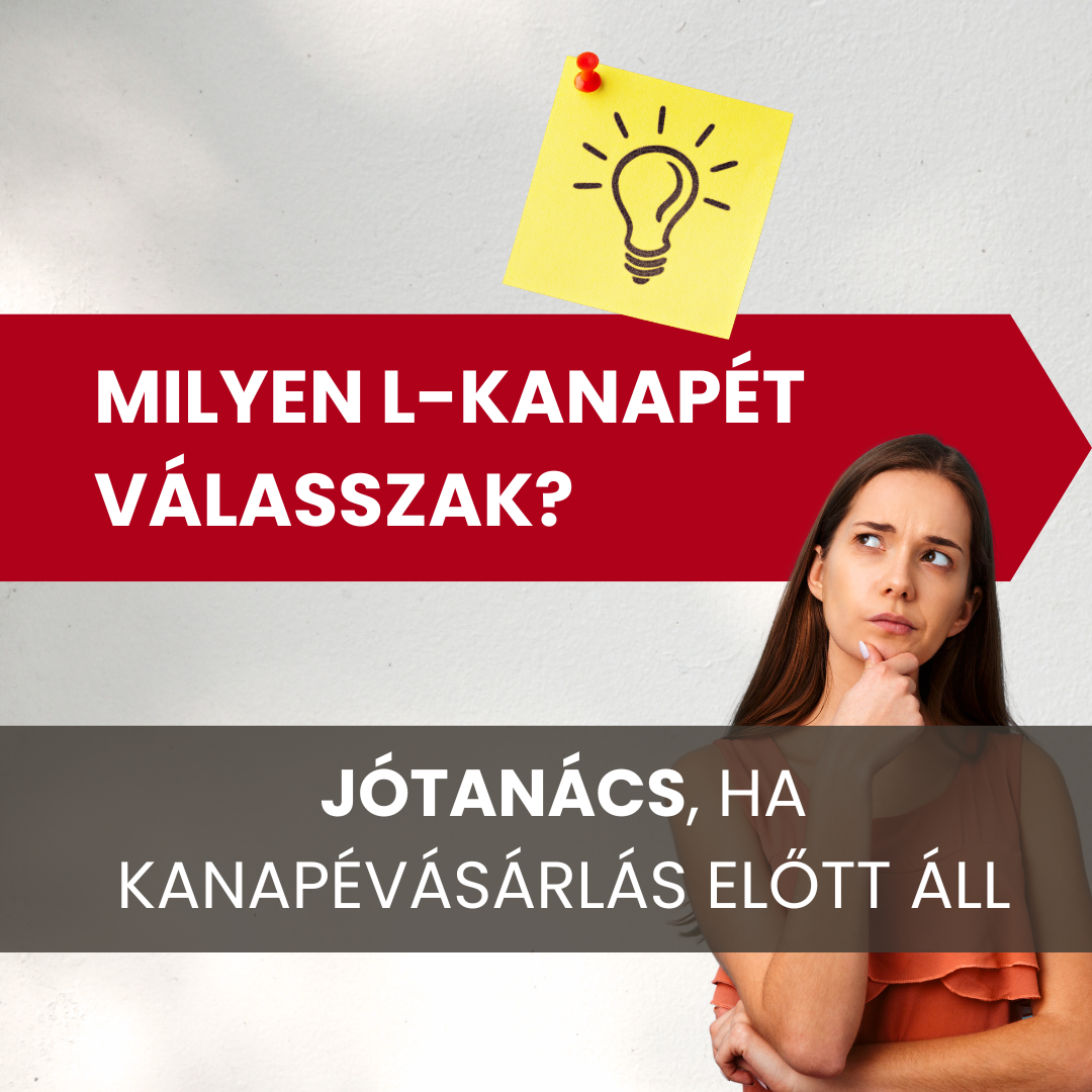 Milyen L alakú kanapét válasszak? Jótanács, ha kanapévásárlás előtt áll